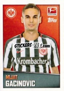 Sticker Mijat Gacinovic - German Football Bundesliga 2016-2017 - Topps