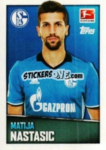 Sticker Matija Nastasic - German Football Bundesliga 2016-2017 - Topps