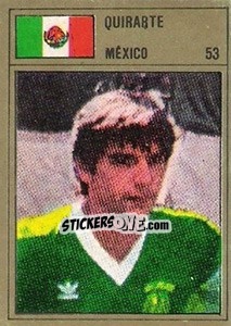 Cromo Quirarte - México 86 - Manil