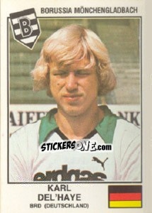 Cromo Del'haye(Borussia Mönchengladbach) - Euro Football 79 - Panini