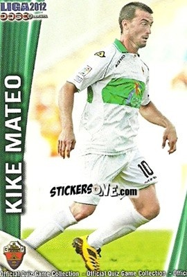 Sticker Kike Mateo - Campeonato Nacional De Liga 2011-2012 - Mundicromo