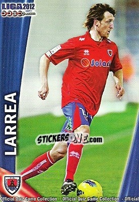 Cromo Gorka Larrea - Campeonato Nacional De Liga 2011-2012 - Mundicromo