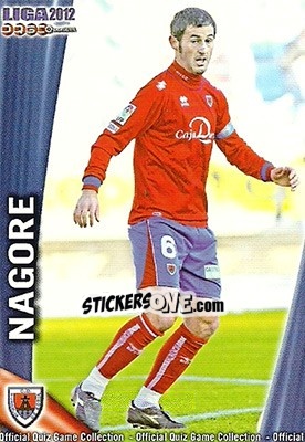 Cromo Nagore - Campeonato Nacional De Liga 2011-2012 - Mundicromo