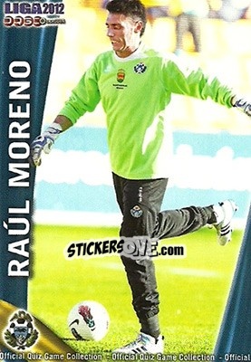 Figurina Raúl Moreno - Campeonato Nacional De Liga 2011-2012 - Mundicromo