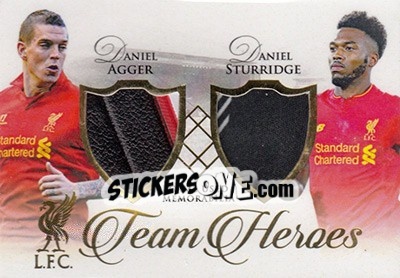 Sticker Daniel Agger / Daniel Sturridge - Liverpool UNIQUE 2016-2017 n. TH01 - Futera