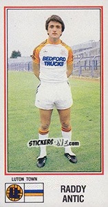 Sticker Raddy Antic - UK Football 1982-1983 n. 143 - Panini