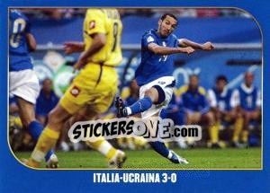 Figurina Italia-Ucraina-3:0 - Campioni Del Mondo 2006 - Panini