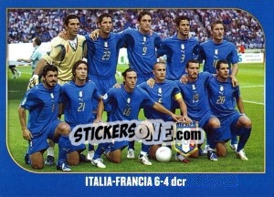 Sticker Italia-Francia 6-4 dcr - Campioni Del Mondo 2006 - Panini