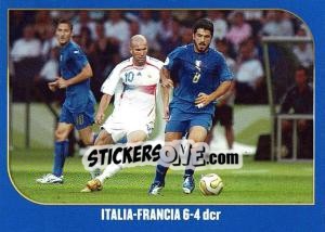 Sticker Italia-Francia 6-4 dcr - Campioni Del Mondo 2006 n. 10 - Panini