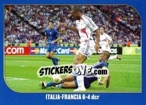 Sticker Italia-Francia 6-4 dcr - Campioni Del Mondo 2006 - Panini