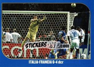 Sticker Italia-Francia 6-4 dcr - Campioni Del Mondo 2006 n. 16 - Panini