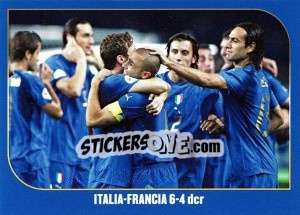 Sticker Italia-Francia 6-4 dcr - Campioni Del Mondo 2006 n. 21 - Panini