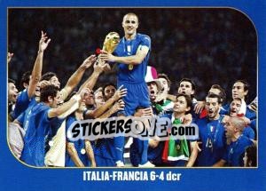 Sticker Italia-Francia 6-4 dcr - Campioni Del Mondo 2006 - Panini