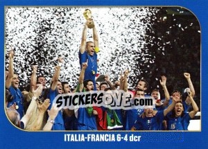 Figurina Italia-Francia 6-4 dcr - Campioni Del Mondo 2006 - Panini