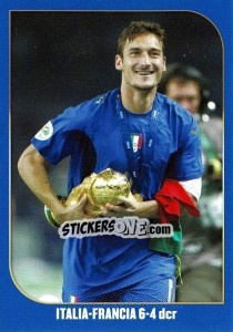 Sticker Italia-Francia 6-4 dcr - Campioni Del Mondo 2006 - Panini