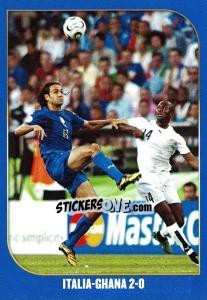 Sticker Italia-Ghana-2:0 - Campioni Del Mondo 2006 - Panini