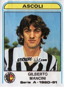 Cromo Gilberto Mancini - Calciatori 1980-1981 - Panini