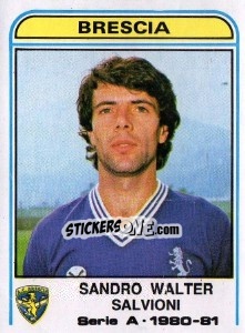 Cromo Sandro Walter Salvioni - Calciatori 1980-1981 - Panini