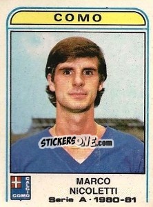 Figurina Marco Nicoletti - Calciatori 1980-1981 - Panini