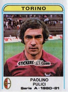 Sticker Paolino Pulici - Calciatori 1980-1981 - Panini
