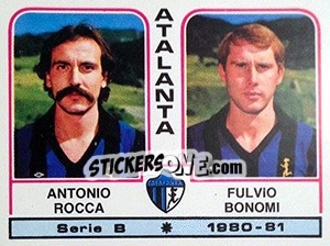 Sticker Antonio Rocca / Fulvio Bonomi - Calciatori 1980-1981 - Panini