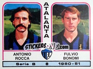 Sticker Antonio Rocca / Fulvio Bonomi - Calciatori 1980-1981 n. 328 - Panini