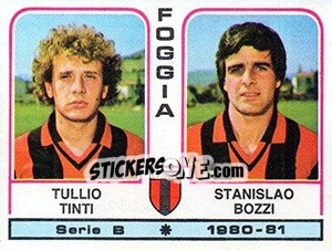 Cromo Tullio Tinti / Stanislao Bozzi - Calciatori 1980-1981 - Panini