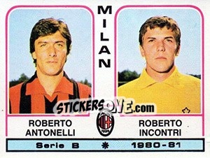 Sticker Roberto Antonelli / Roberto Incontri - Calciatori 1980-1981 - Panini