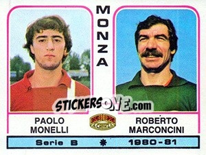 Cromo Paolo Monelli / Roberto Marconcini - Calciatori 1980-1981 - Panini