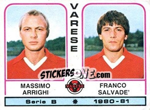 Cromo Massimo Arrighi / Franco Salvade' - Calciatori 1980-1981 - Panini