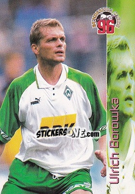 Figurina Ulrich Borowka - Bundesliga Fussball Cards 1995-1996 - Panini