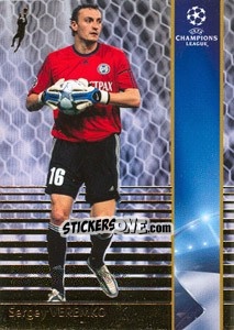 Cromo Sergey Veremko - UEFA Champions League 2008-2009. Trading Cards - Panini
