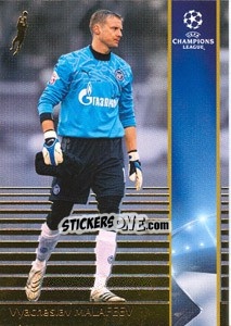 Sticker Vyacheslav Malafeev - UEFA Champions League 2008-2009. Trading Cards n. 222 - Panini