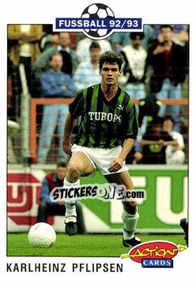 Sticker Karlheinz Pilipsen - Bundesliga Fussball 1992-1993 Action Cards - Panini