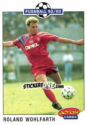 Figurina Roland Wohlfarlh - Bundesliga Fussball 1992-1993 Action Cards n. 157 - Panini