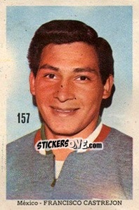 Sticker Francisco Castrejon - Mexico 1970 n. 157 - Editora Sadira