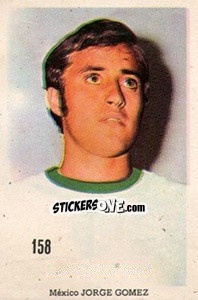 Sticker Jorge Gomez - Mexico 1970 n. 158 - Editora Sadira