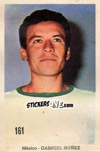 Sticker Gabriel Nuñez - Mexico 1970 n. 161 - Editora Sadira