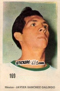 Sticker Javier Sanchez Galindo - Mexico 1970 n. 169 - Editora Sadira