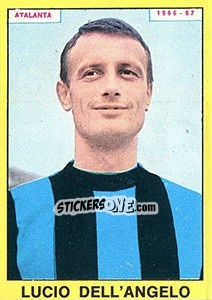 Sticker Lucio Dell'Angelo - Calciatori 1966-1967 n. 12 - Panini