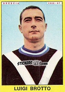 Cromo Luigi Brotto - Calciatori 1966-1967 - Panini