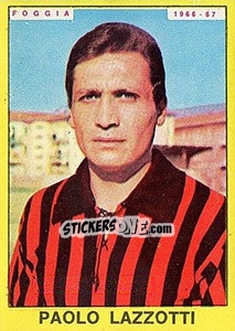 Sticker Paolo Lazzotti - Calciatori 1966-1967 - Panini