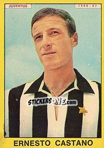 Figurina Ernesto Castano - Calciatori 1966-1967 - Panini