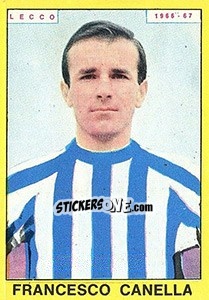 Sticker Francesco Canella - Calciatori 1966-1967 n. 179 - Panini