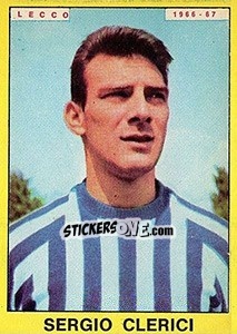 Sticker Sergio Clerici - Calciatori 1966-1967 n. 181 - Panini