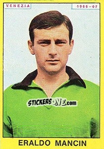 Cromo Eraldo Mancin - Calciatori 1966-1967 - Panini