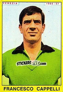 Figurina Francesco Cappelli - Calciatori 1966-1967 - Panini