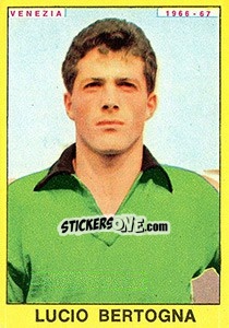 Sticker Lucio Bertogna - Calciatori 1966-1967 n. 298 - Panini