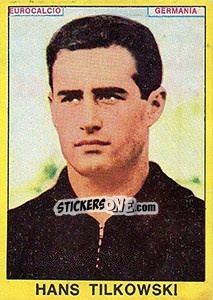 Figurina Hans Tilkowski - Calciatori 1966-1967 - Panini