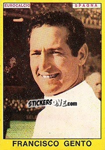Sticker Francisco Gento - Calciatori 1966-1967 n. 470 - Panini